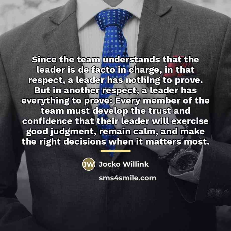 “Since the team understands that the leader is de facto…” quote by Jocko Willink