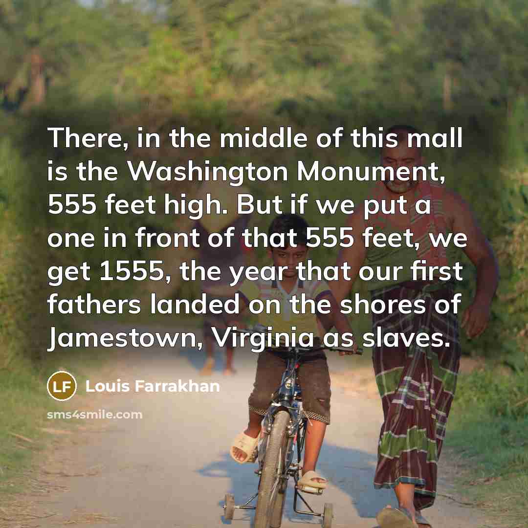 “There, in the middle of this mall is the Washington…” quote by Louis Farrakhan