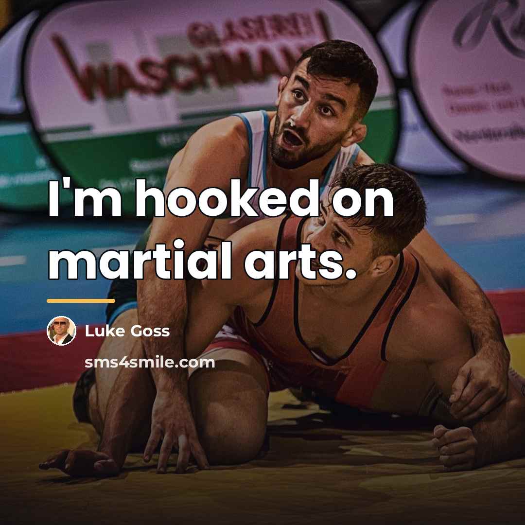 “I'm hooked on martial arts.…” quote by Luke Goss