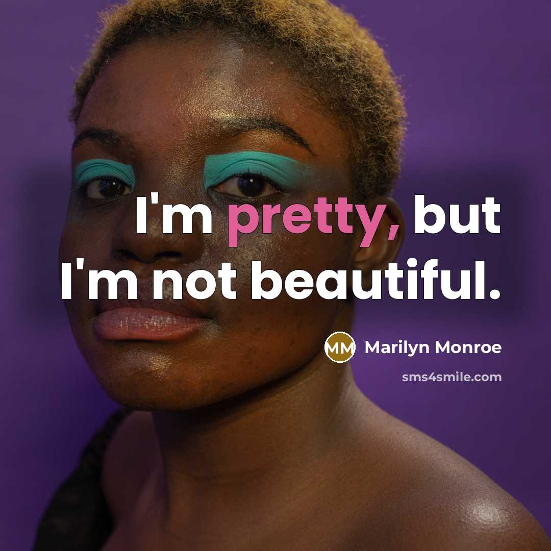“I'm pretty, but I'm not beautiful.…” quote by Marilyn Monroe