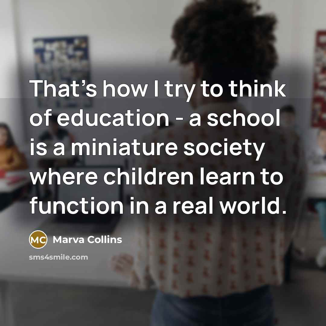 “That's how I try to think of education - a…” quote by Marva Collins