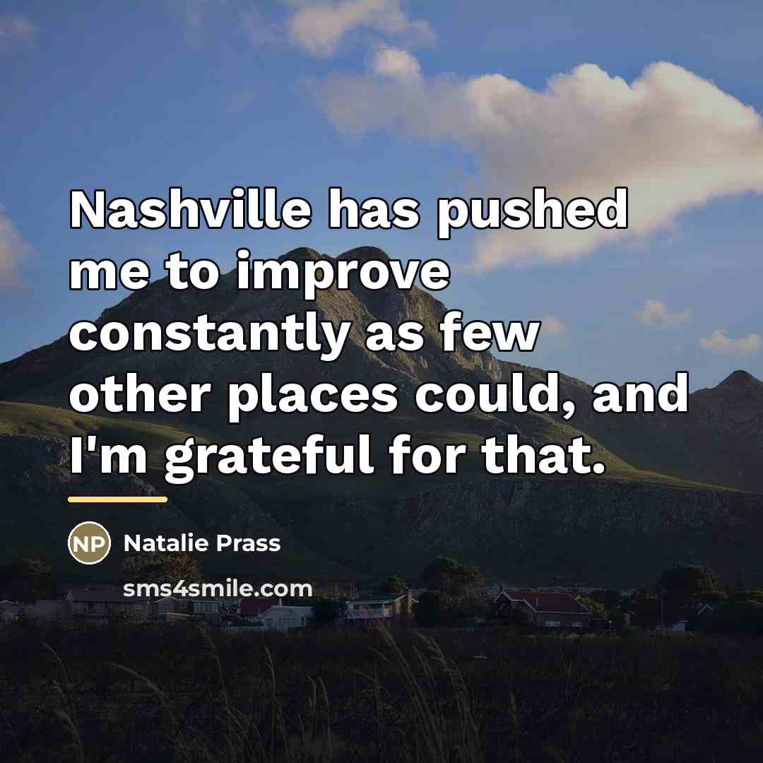“Nashville has pushed me to improve constantly as few other…” quote by Natalie Prass