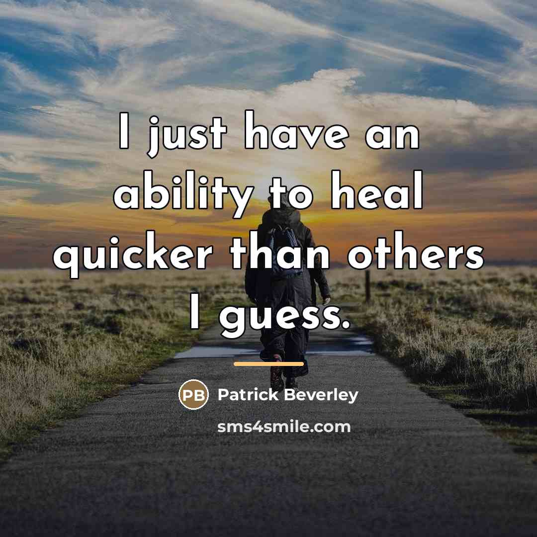 “I just have an ability to heal quicker than others…” quote by Patrick Beverley