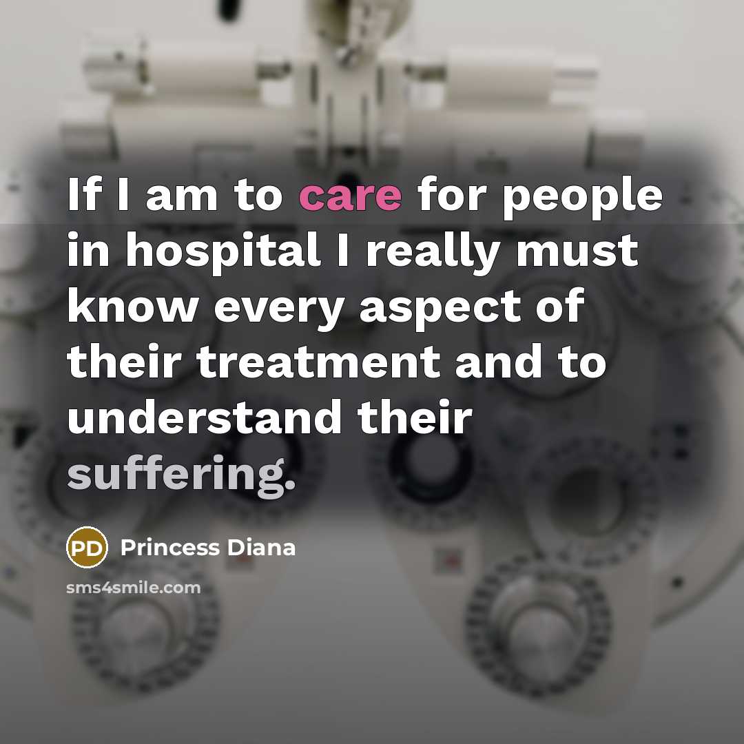 “If I am to care for people in hospital I…” quote by Princess Diana