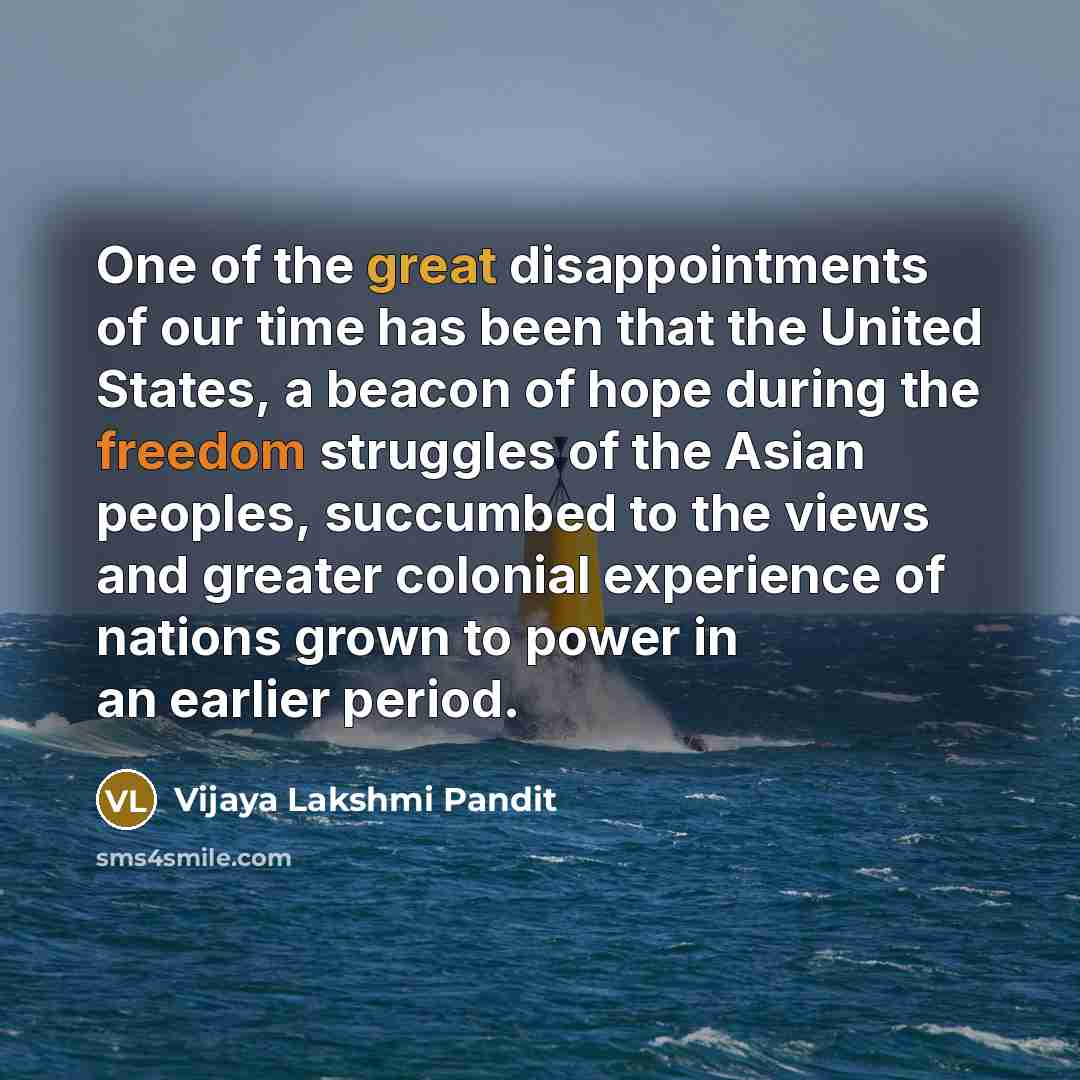 “One of the great disappointments of our time has been…” quote by Vijaya Lakshmi Pandit