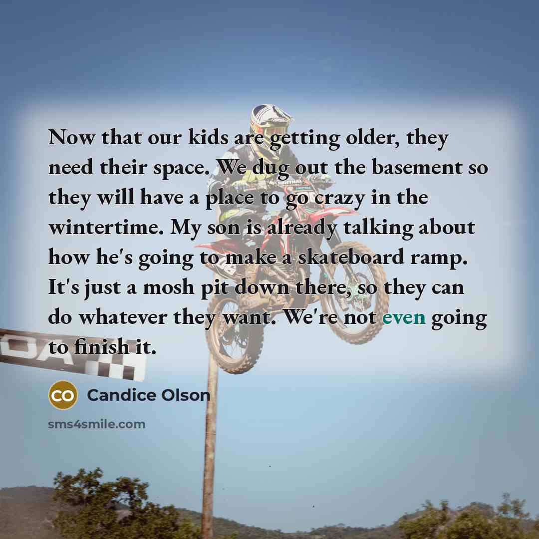 “Now that our kids are getting older, they need their…” quote by Candice Olson