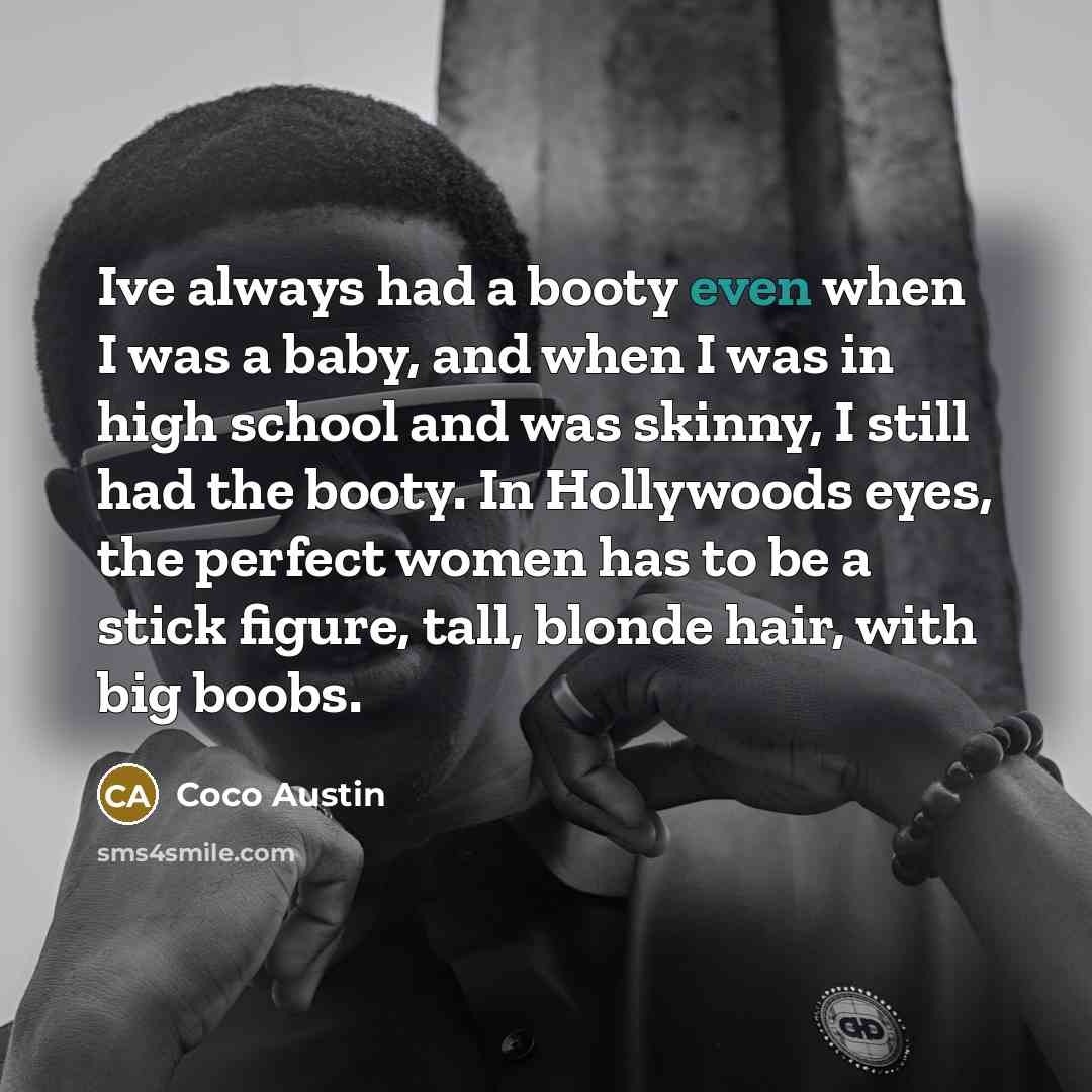 “Ive always had a booty even when I was a…” quote by Coco Austin