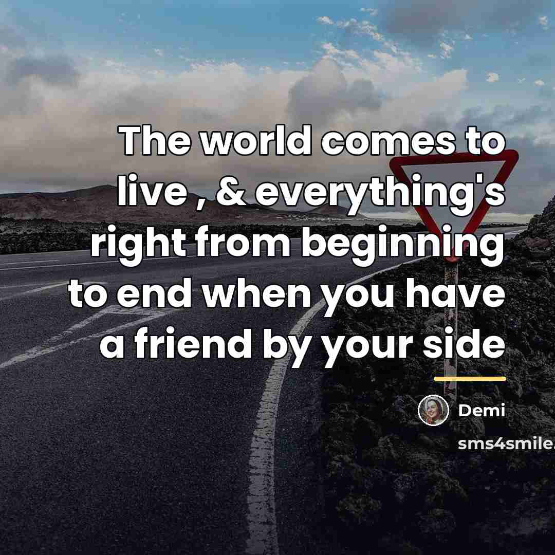 “The world comes to live , & everything's right from…” quote by Demi