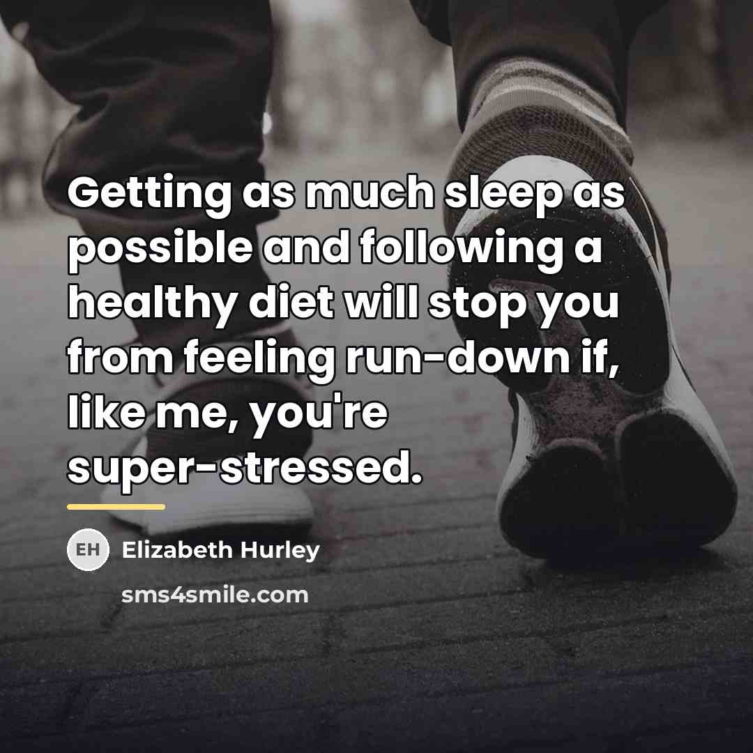 “Getting as much sleep as possible and following a healthy…” quote by Elizabeth Hurley