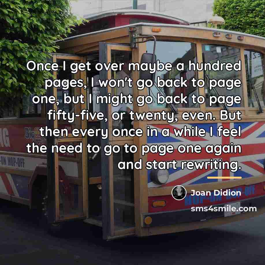 “Once I get over maybe a hundred pages, I won't…” quote by Joan Didion