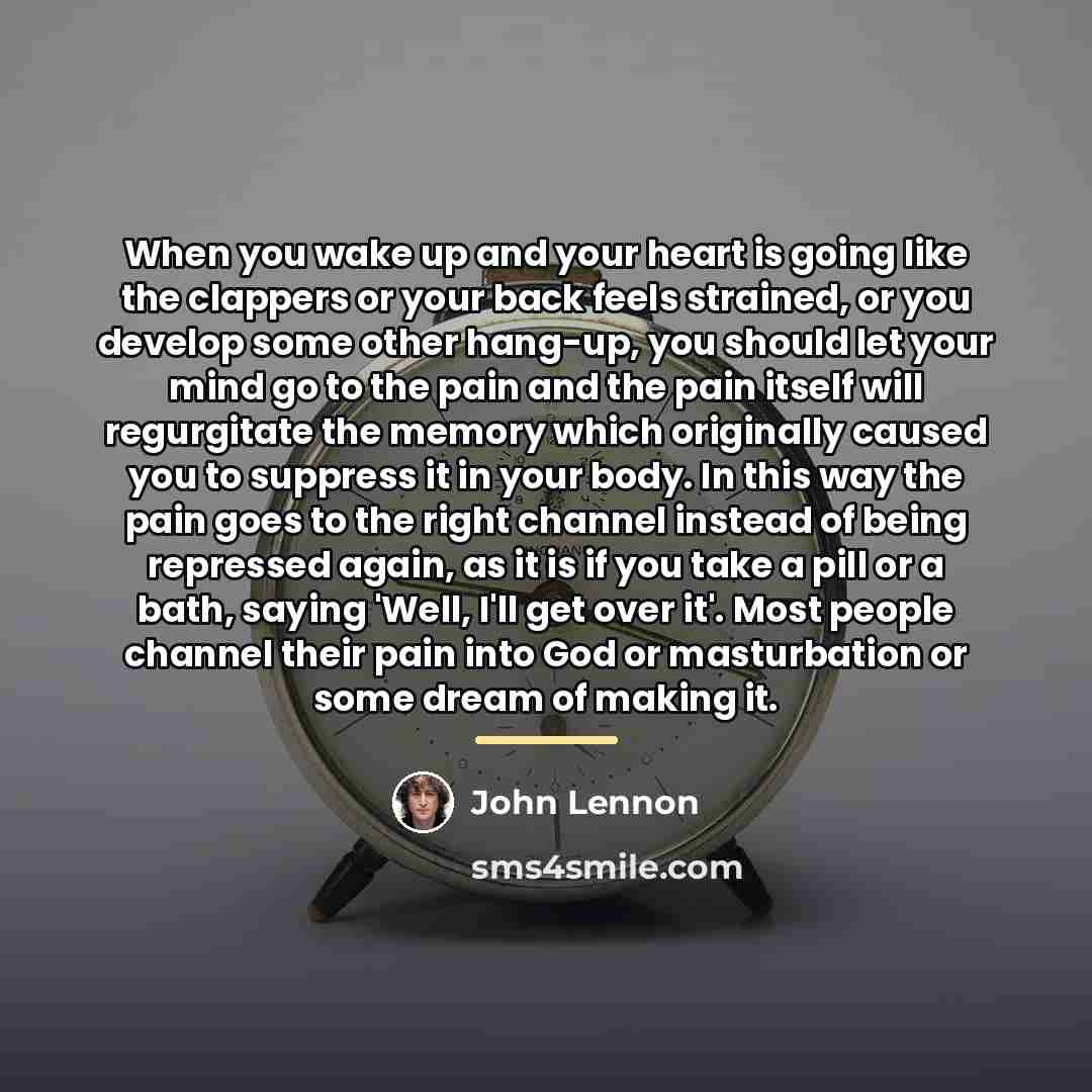 “When you wake up and your heart is going like…” quote by John Lennon