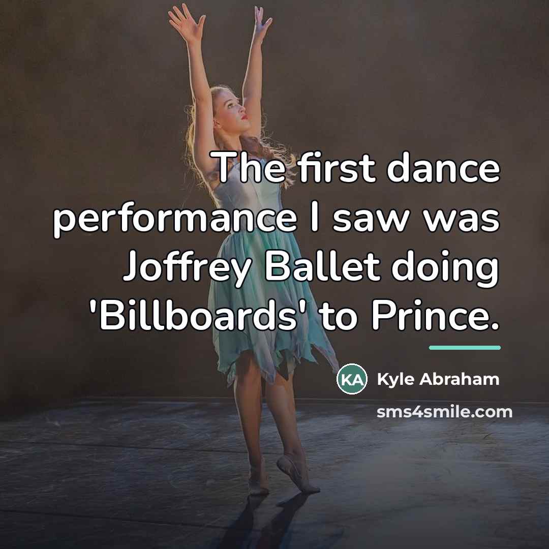 “The first dance performance I saw was Joffrey Ballet doing…” quote by Kyle Abraham