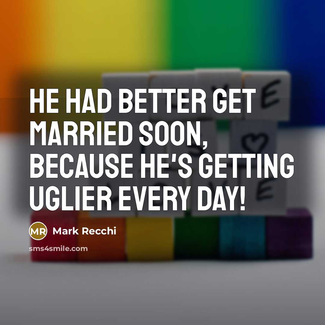 “He had better get married soon, because he's getting uglier…” quote by Mark Recchi