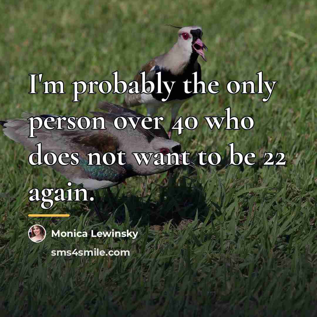 “I'm probably the only person over 40 who does not…” quote by Monica Lewinsky
