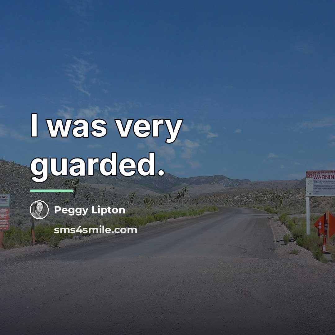 “I was very guarded.…” quote by Peggy Lipton
