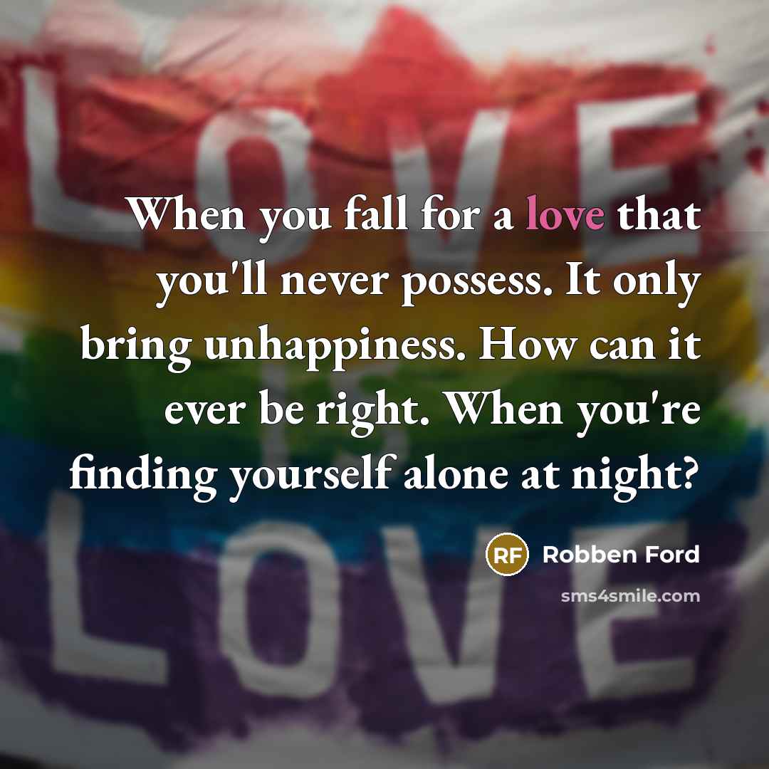 “When you fall for a love that you'll never possess.…” quote by Robben Ford
