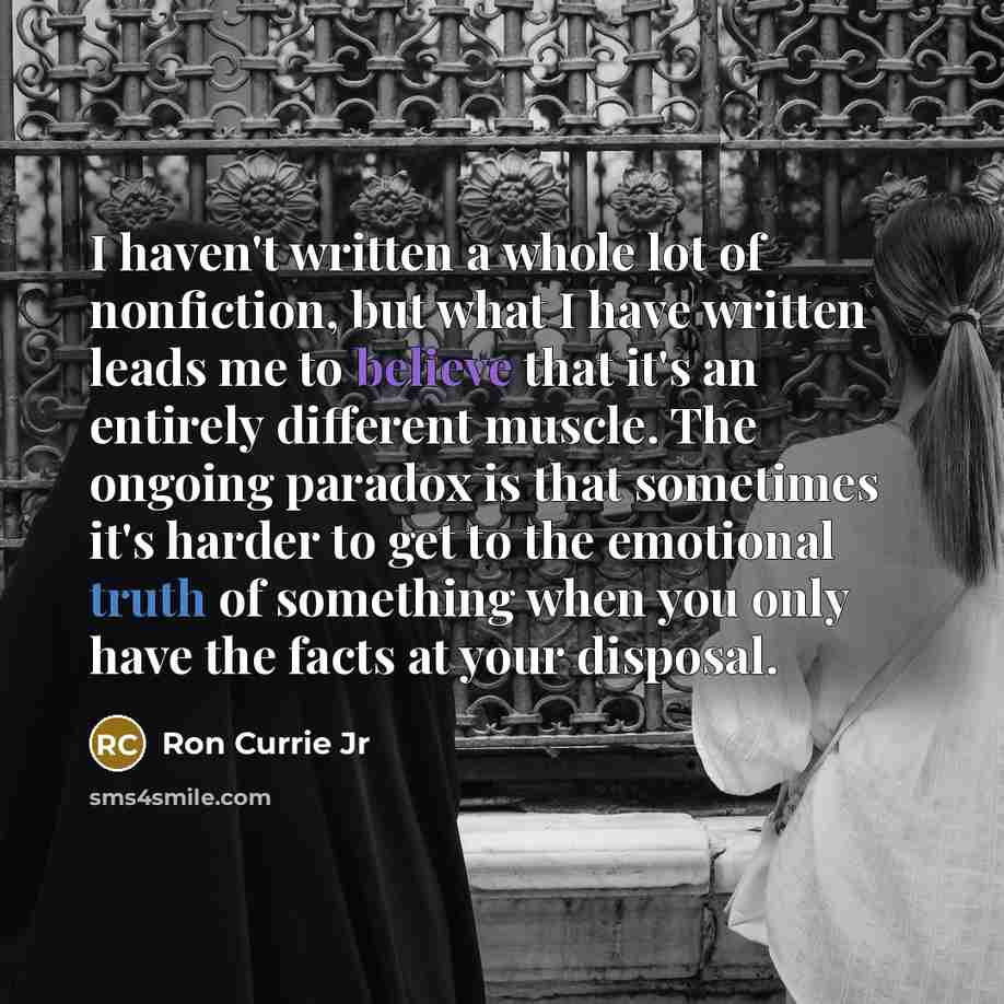 “I haven't written a whole lot of nonfiction, but what…” quote by Ron Currie Jr