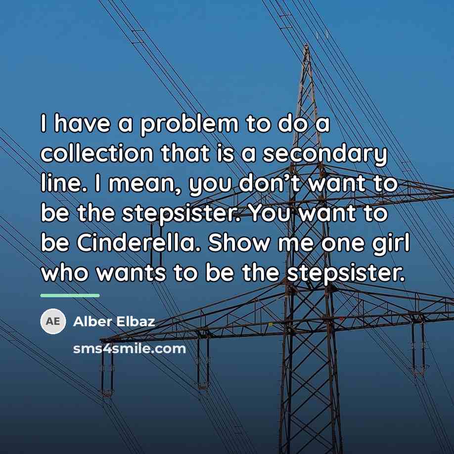 “I have a problem to do a collection that is…” quote by Alber Elbaz