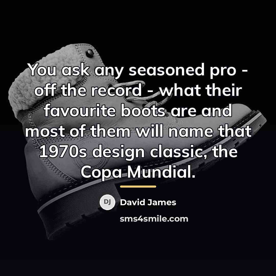 “You ask any seasoned pro - off the record -…” quote by David James