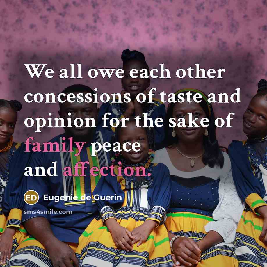 “We all owe each other concessions of taste and opinion…” quote by Eugenie de Guerin