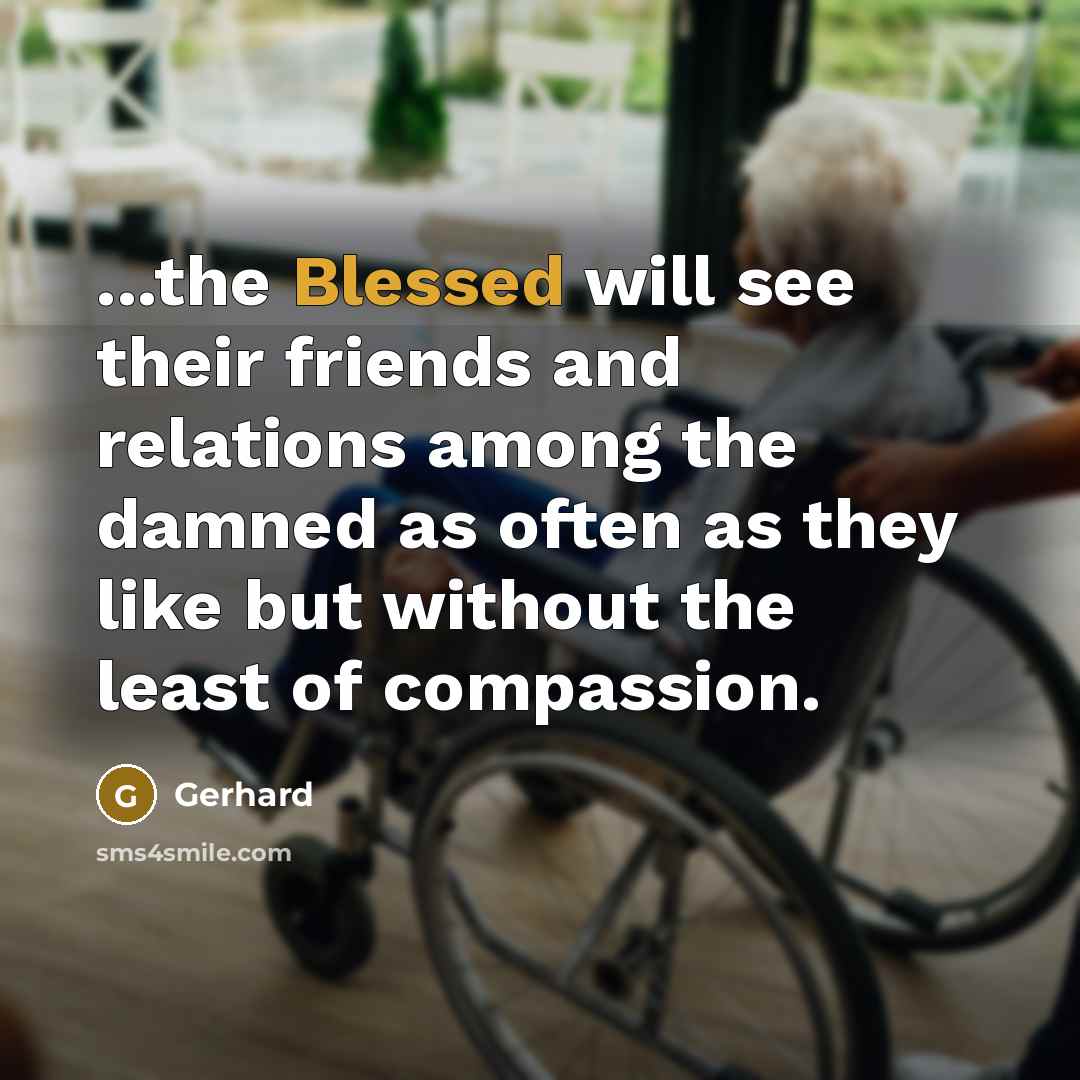 “...the Blessed will see their friends and relations among the…” quote by Gerhard