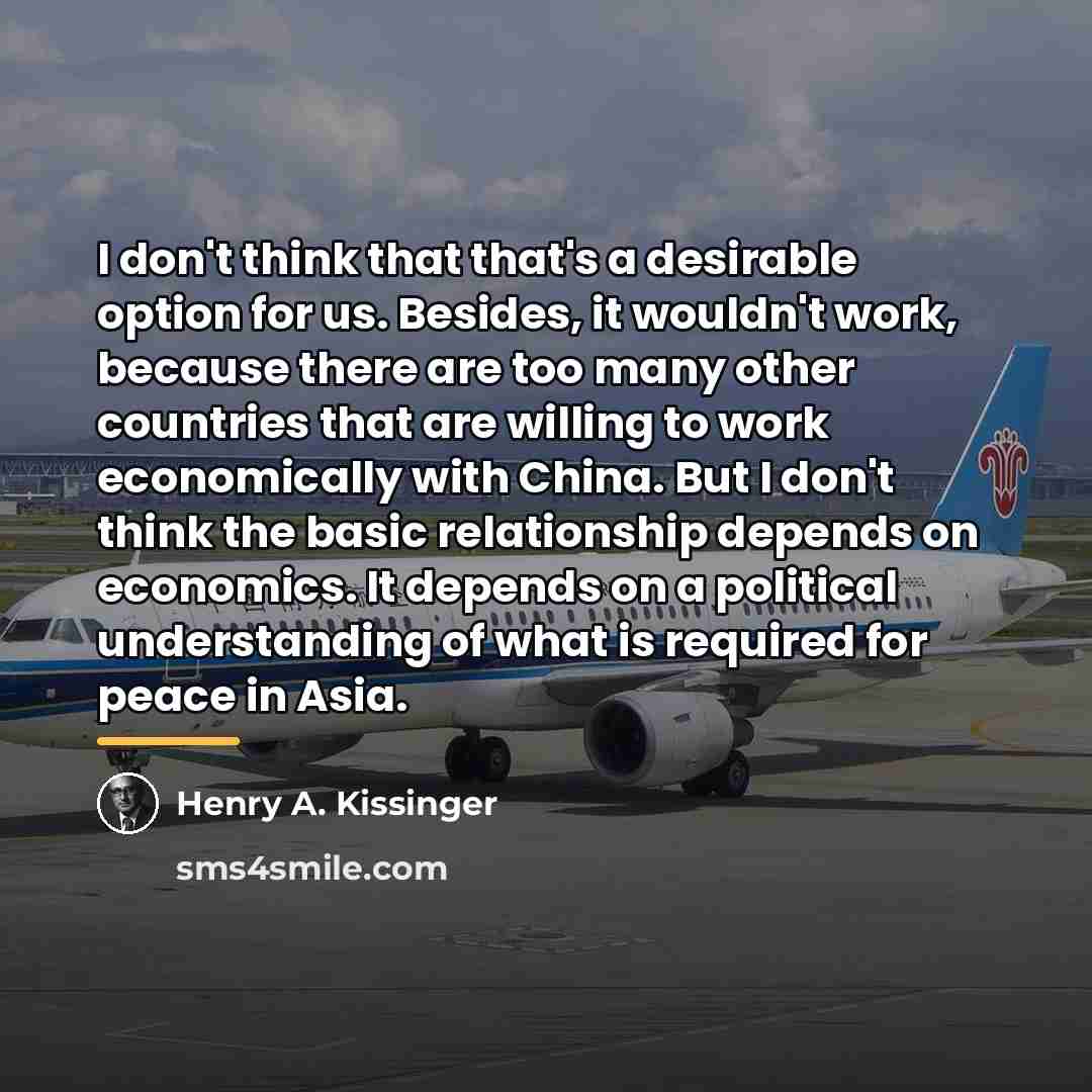 “I don't think that that's a desirable option for us.…” quote by Henry A. Kissinger