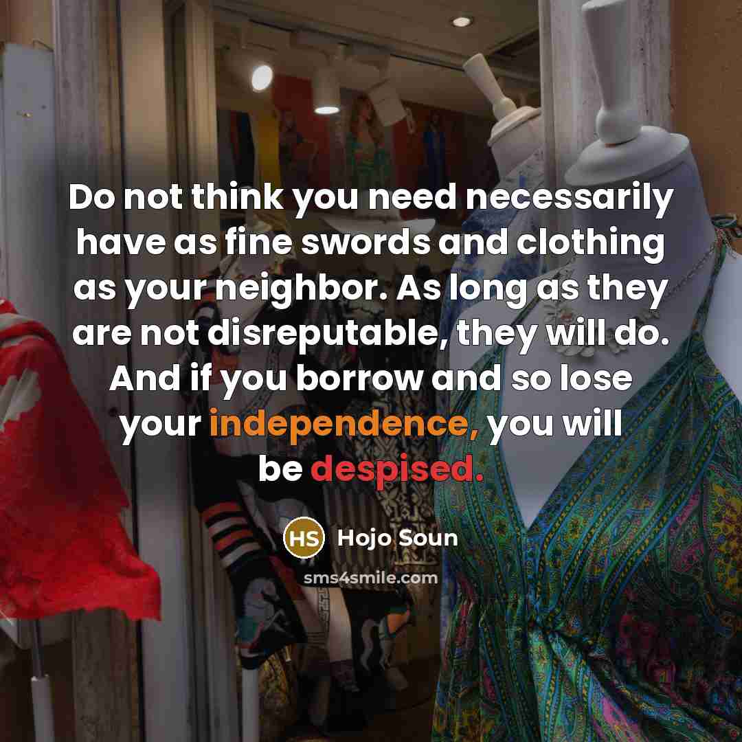 “Do not think you need necessarily have as fine swords…” quote by Hojo Soun