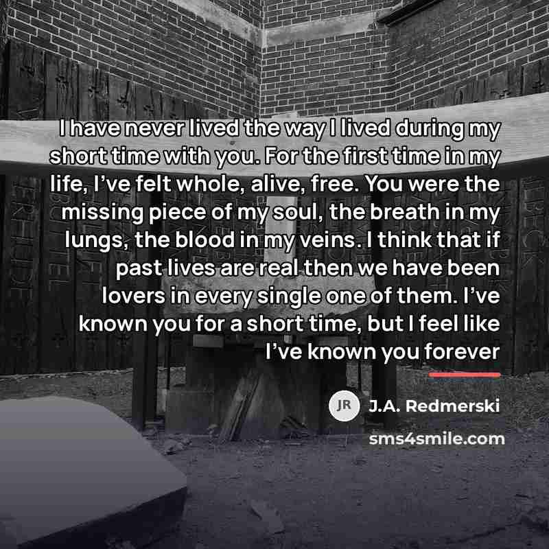 “I have never lived the way I lived during my…” quote by J.A. Redmerski