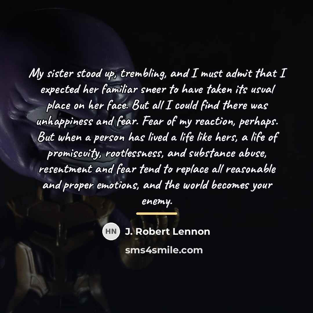 “My sister stood up, trembling, and I must admit that…” quote by J. Robert Lennon