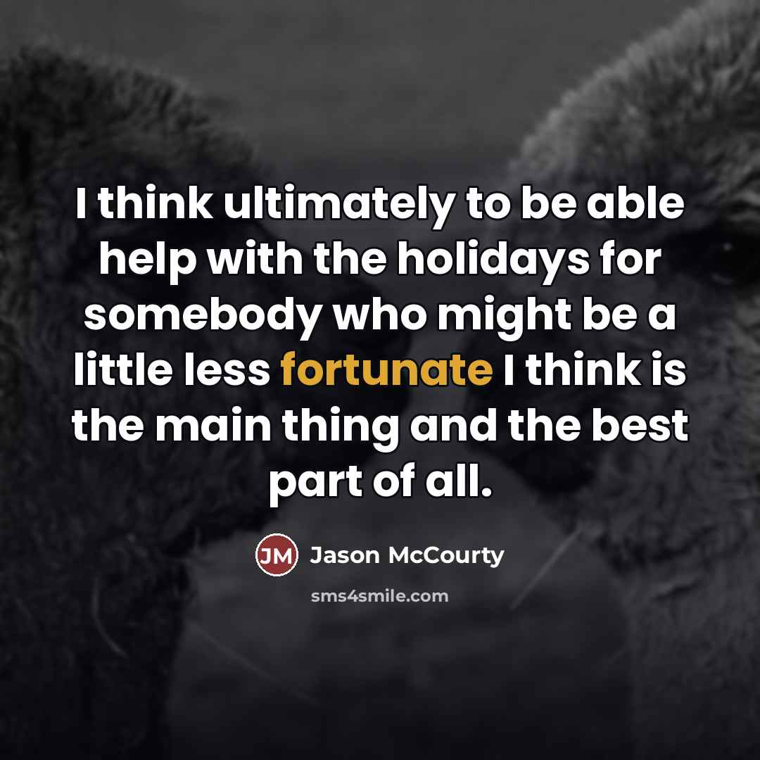 “I think ultimately to be able help with the holidays…” quote by Jason McCourty