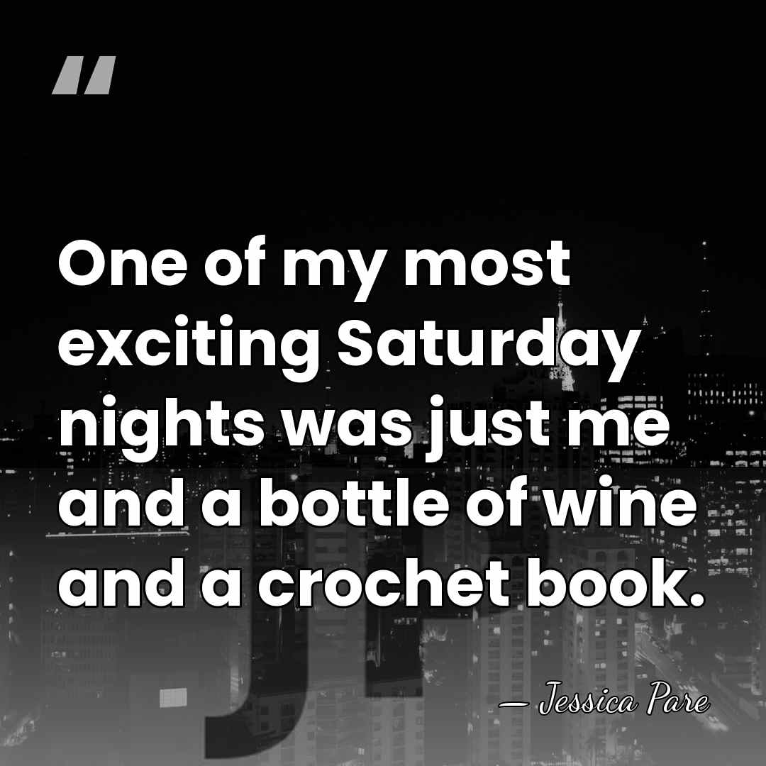 One of my most exciting Saturday nights was just me and a&hellip; - Jessica Pare