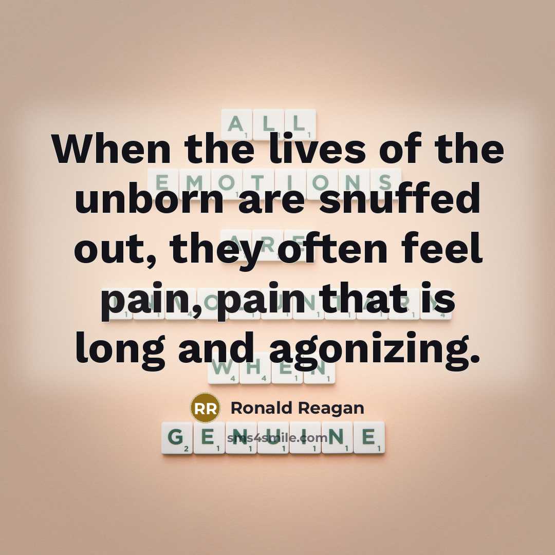 “When the lives of the unborn are snuffed out, they…” quote by Ronald Reagan