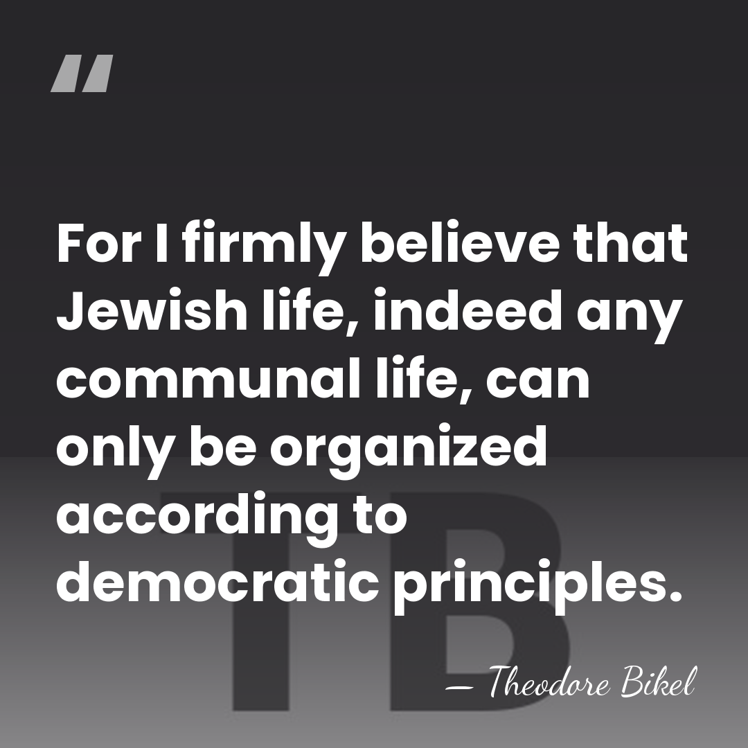 For I firmly believe that Jewish life, indeed any communal life, can&hellip; - Theodore Bikel
