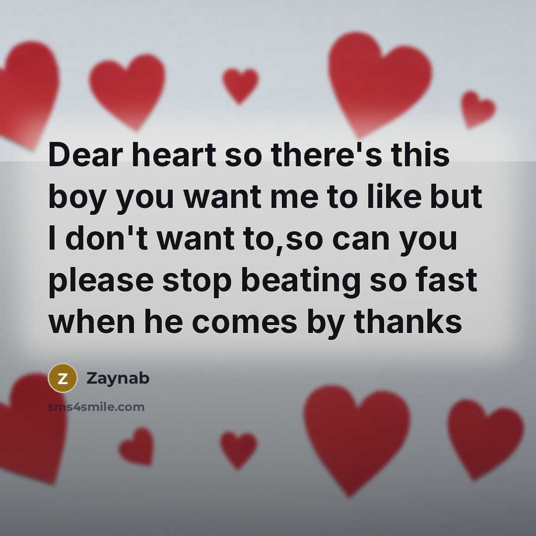 “Dear heart so there's this boy you want me to…” quote by Zaynab
