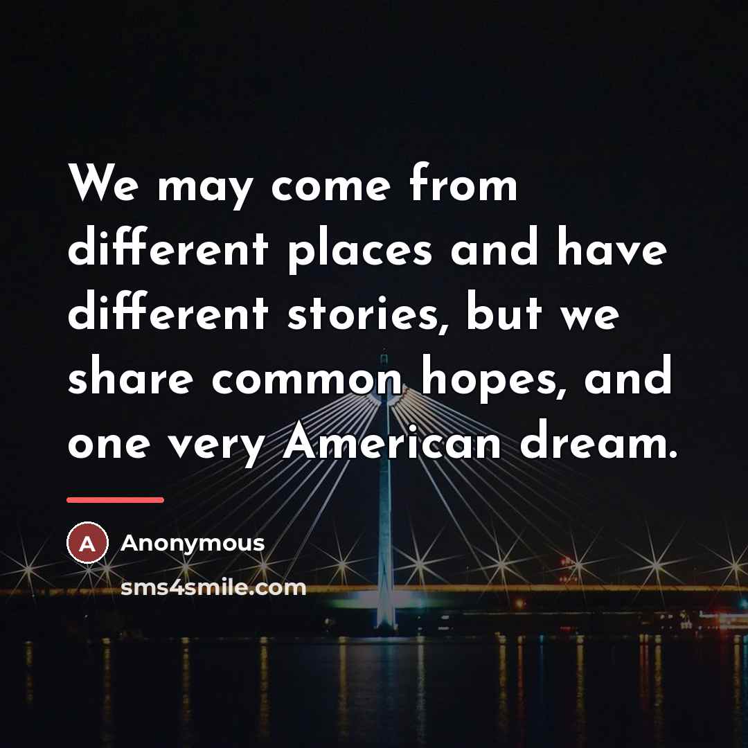 “We may come from different places and have different stories,…” quote by Anonymous