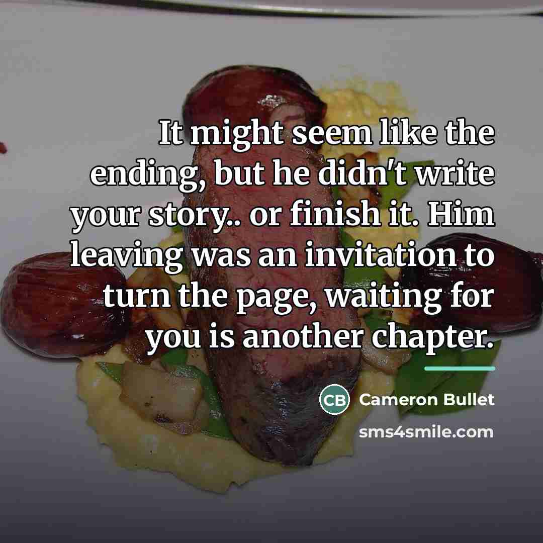 “It might seem like the ending, but he didn't write…” quote by Cameron Bullet