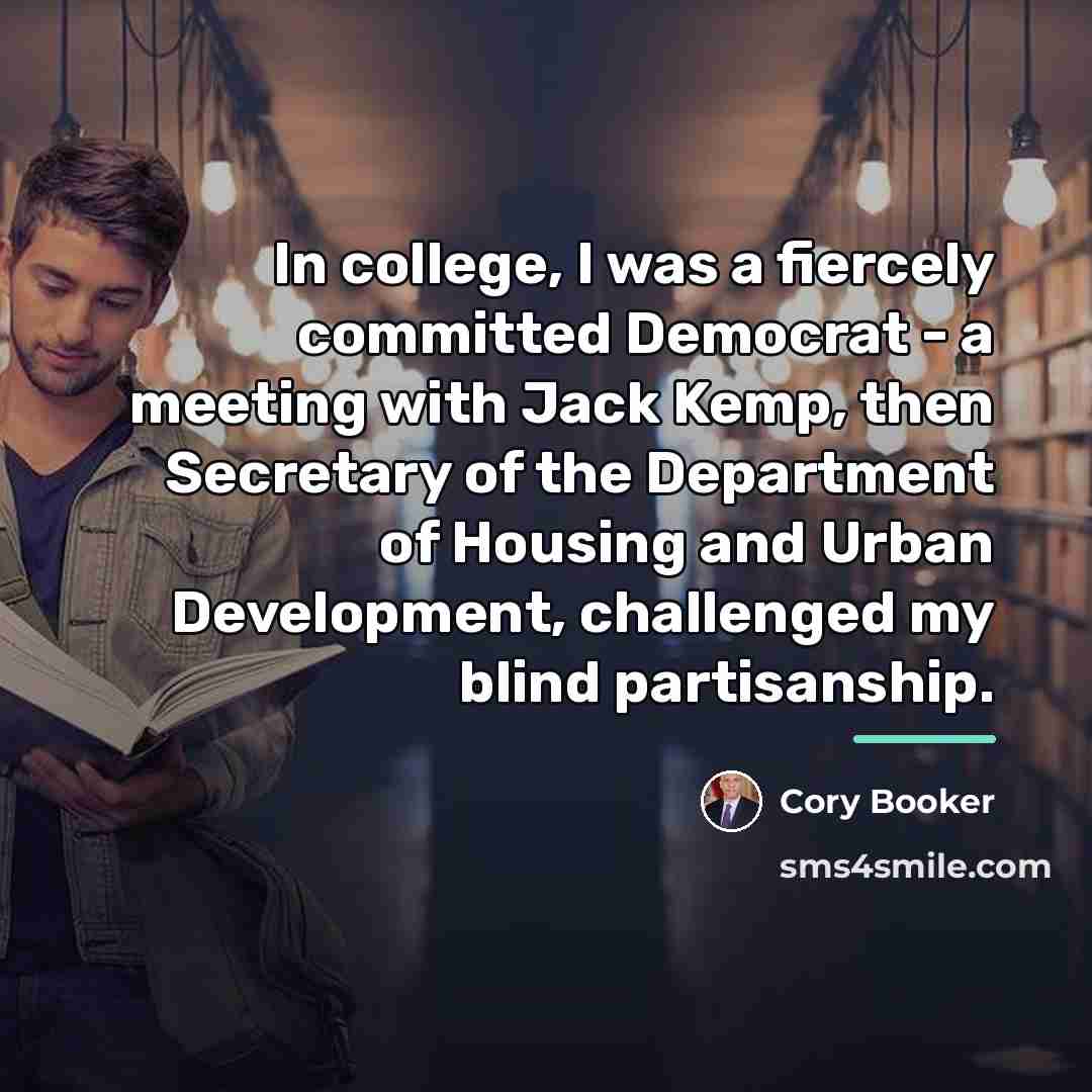 “In college, I was a fiercely committed Democrat - a…” quote by Cory Booker