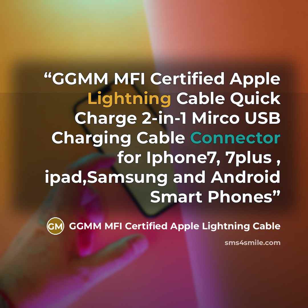 “GGMM MFI Certified Apple Lightning Cable Quick Charge 2-in-1 Mirco USB Charging Cable Connector for Iphone7, 7plus , ipad,Samsung and Android Smart Phones” quote by GGMM MFI Certified Apple Lightning Cable