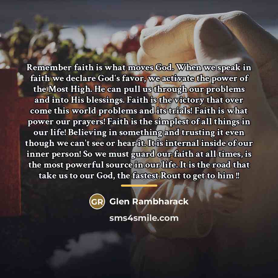 “Remember faith is what moves God. When we speak in…” quote by Glen Rambharack