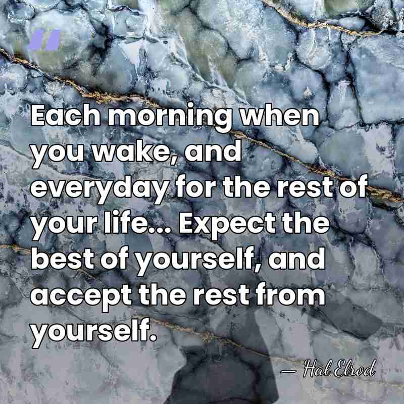 Each morning when you wake, and everyday for the rest of your&hellip; - Hal Elrod