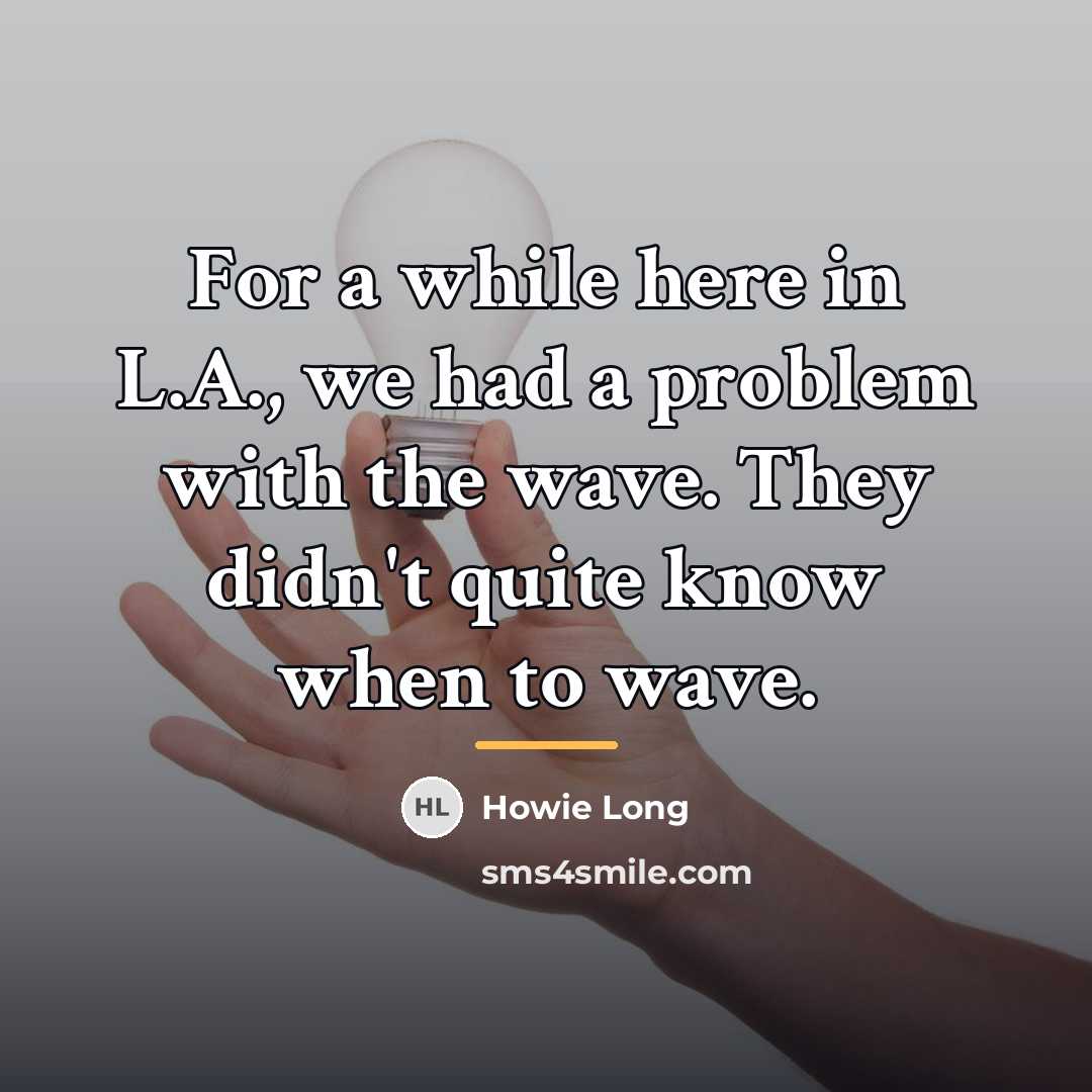 “For a while here in L.A., we had a problem…” quote by Howie Long
