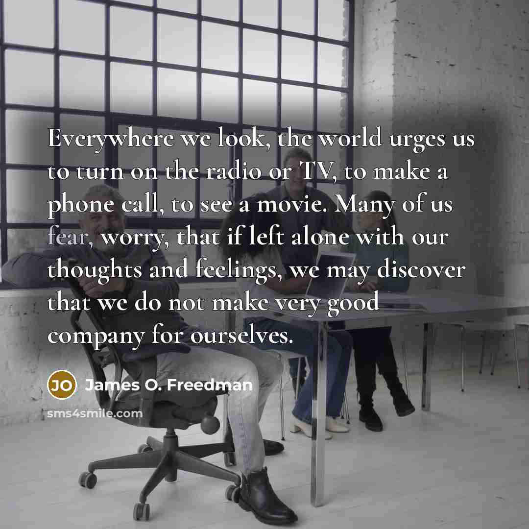 “Everywhere we look, the world urges us to turn on…” quote by James O. Freedman