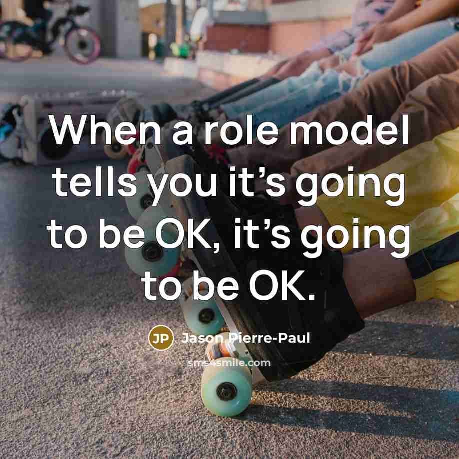 “When a role model tells you it's going to be…” quote by Jason Pierre-Paul