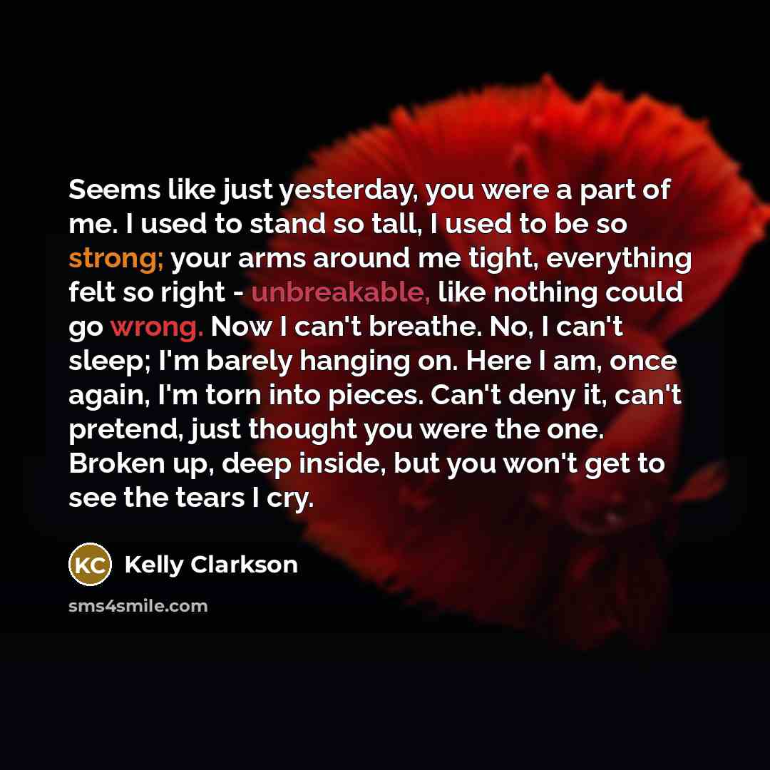 “Seems like just yesterday, you were a part of me.…” quote by Kelly Clarkson