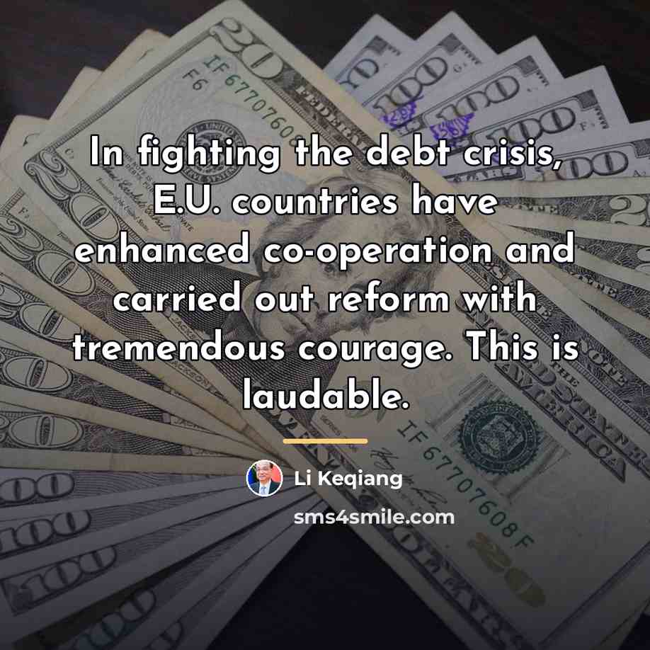 “In fighting the debt crisis, E.U. countries have enhanced co-operation…” quote by Li Keqiang