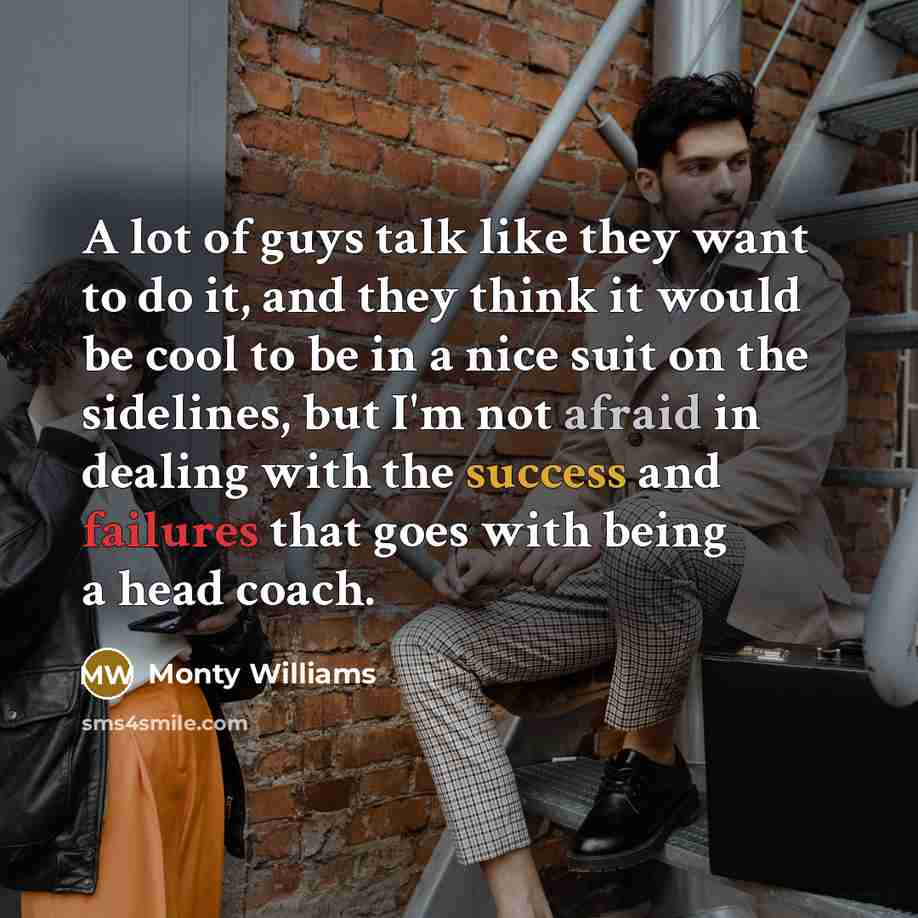 “A lot of guys talk like they want to do…” quote by Monty Williams