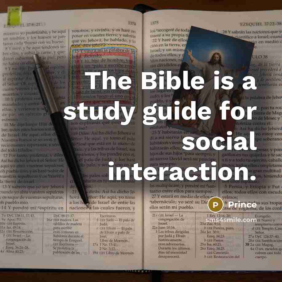 “The Bible is a study guide for social interaction.…” quote by Prince