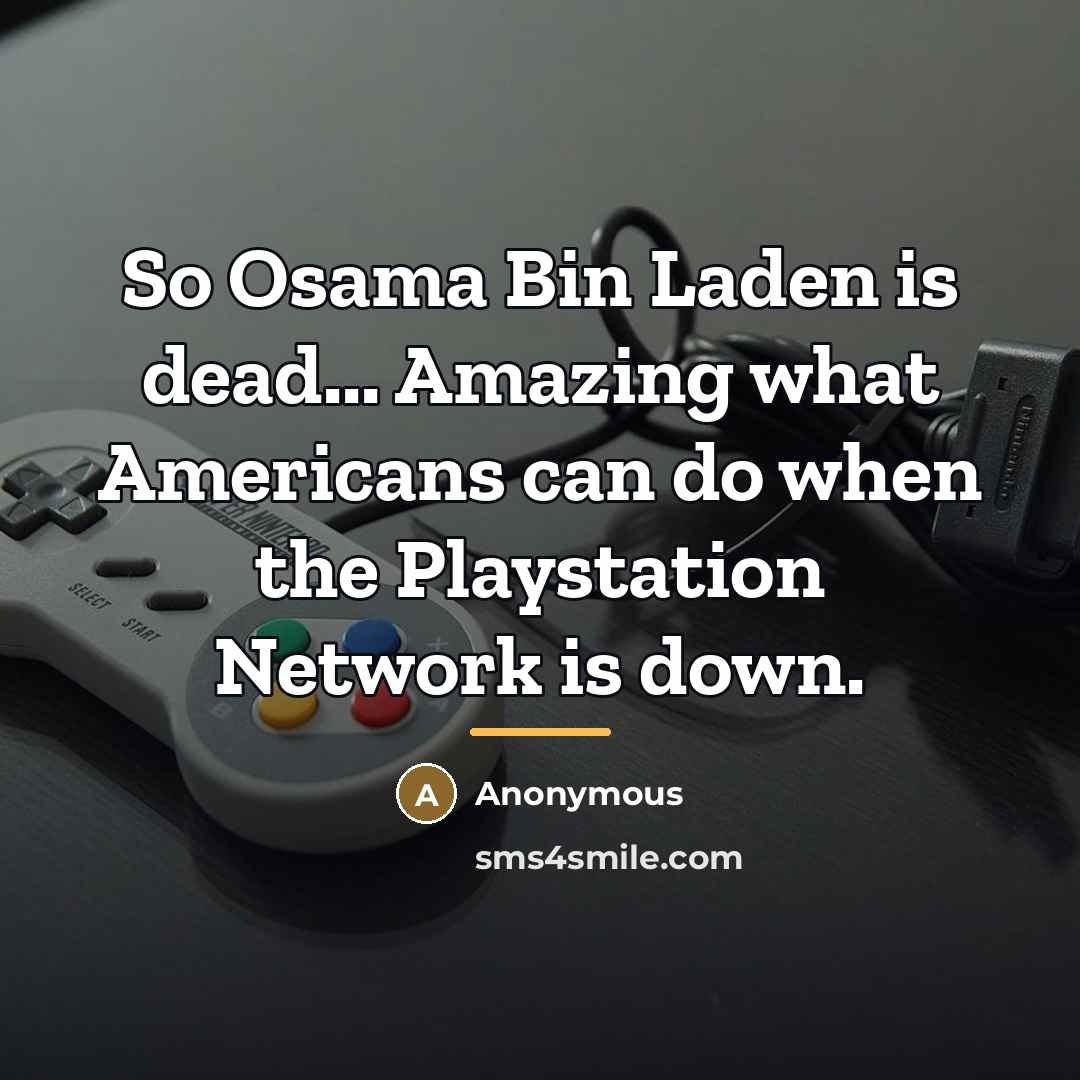 “So Osama Bin Laden is dead... Amazing what Americans can…” quote by Anonymous