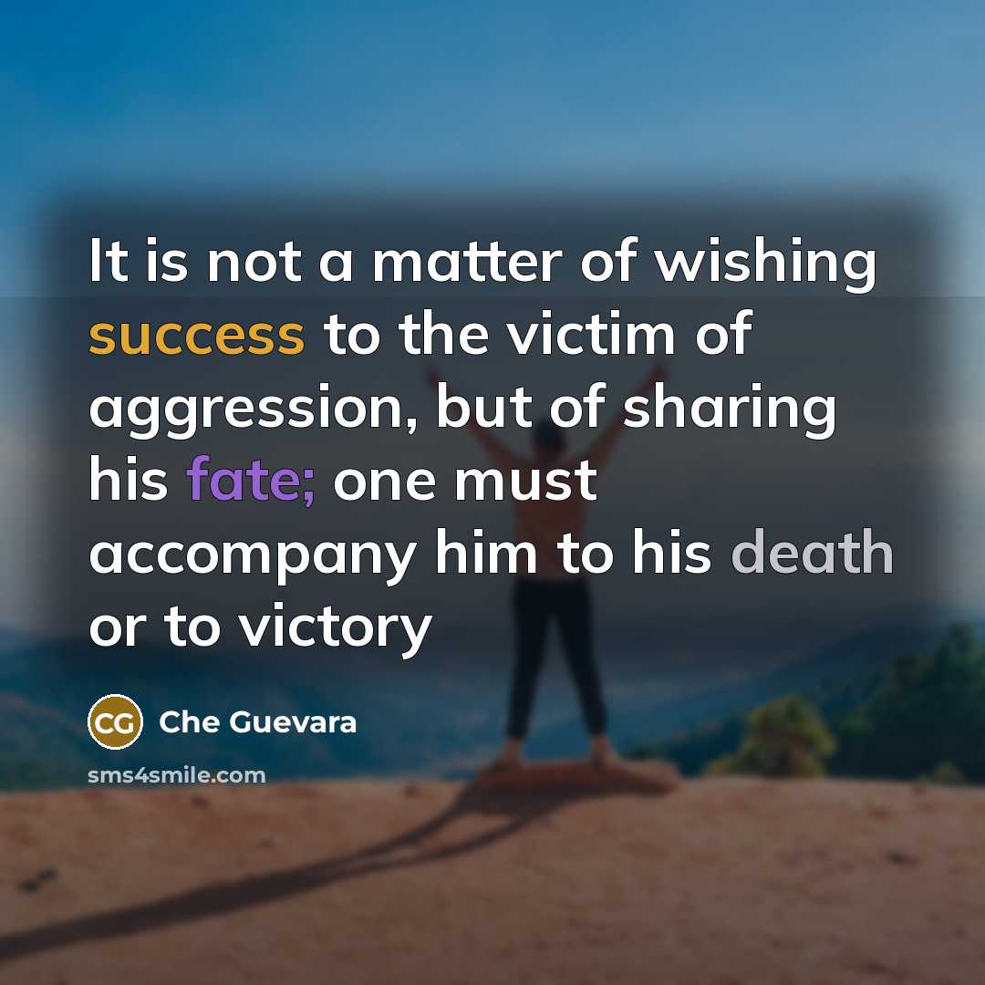 “It is not a matter of wishing success to the…” quote by Che Guevara