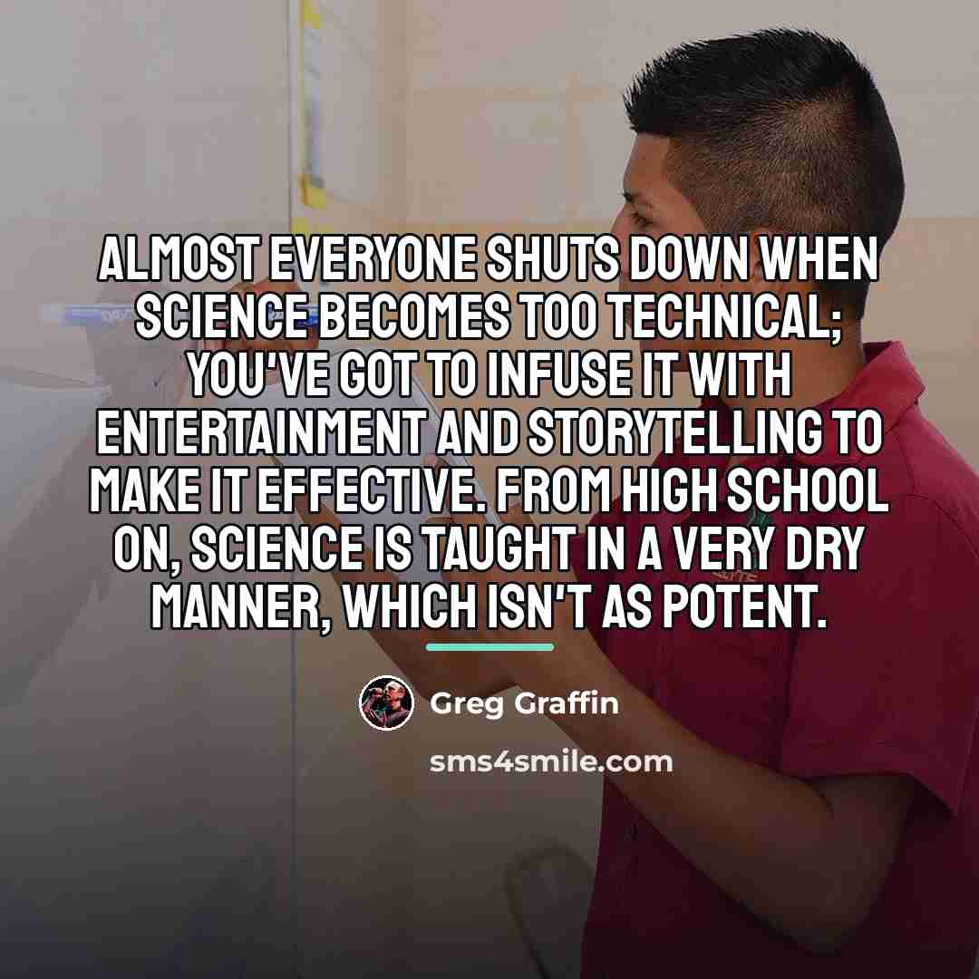 “Almost everyone shuts down when science becomes too technical; you've…” quote by Greg Graffin